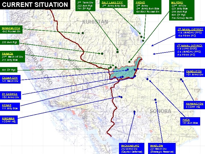 CURRENT SITUATION 2 nd Tank Div 222 Avn Rgt 701 SF Rgt SALT LAKE