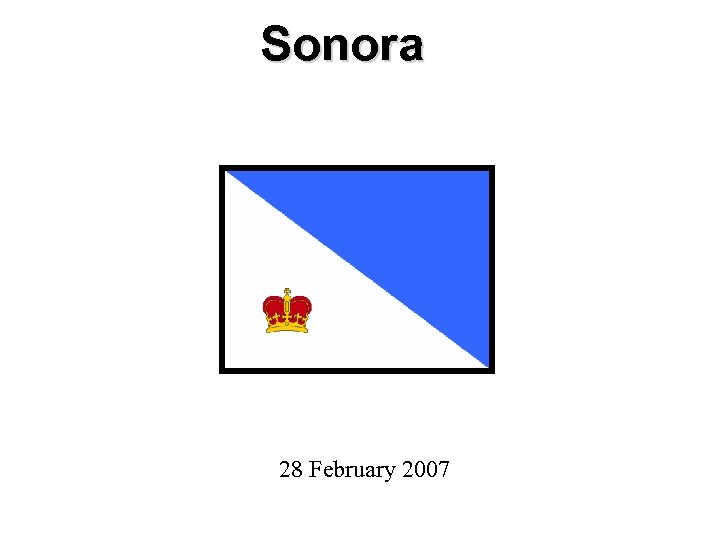 Sonora 28 February 2007 