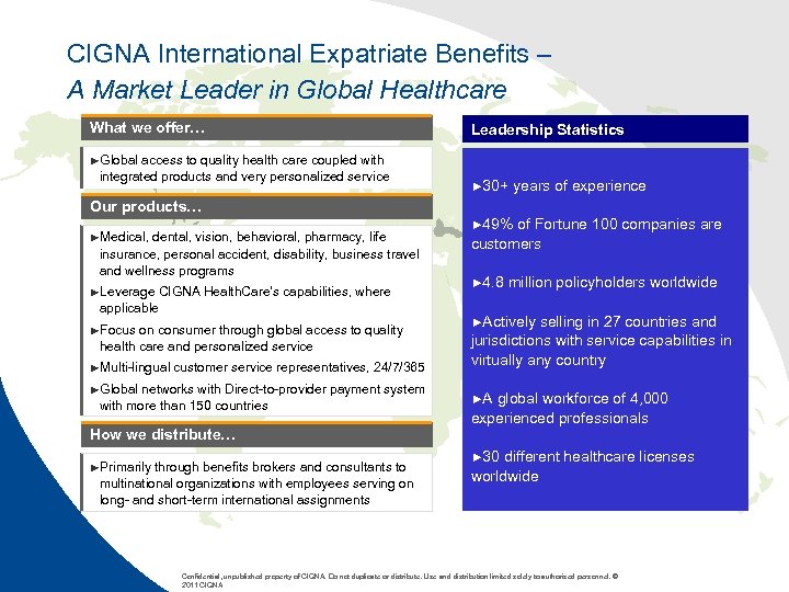 CIGNA International Expatriate Benefits – A Market Leader in Global Healthcare What we offer…