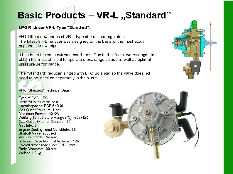 Basic Products – VR-L „Standard” LPG Reducer VR-L Type “Standard”: FHT Offers new series