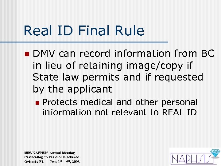 Real ID Final Rule n DMV can record information from BC in lieu of