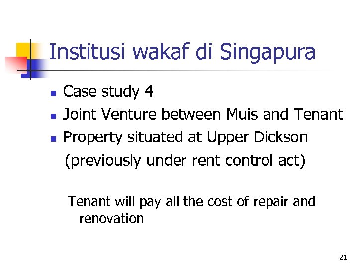 Institusi wakaf di Singapura n n n Case study 4 Joint Venture between Muis