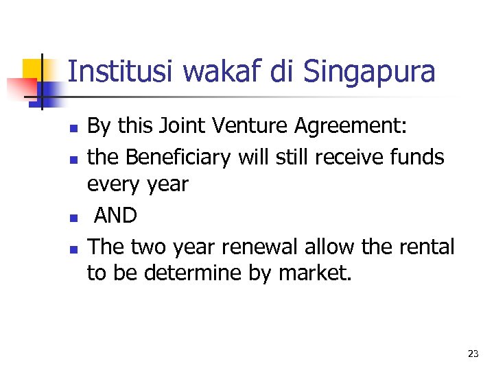 Institusi wakaf di Singapura n n By this Joint Venture Agreement: the Beneficiary will