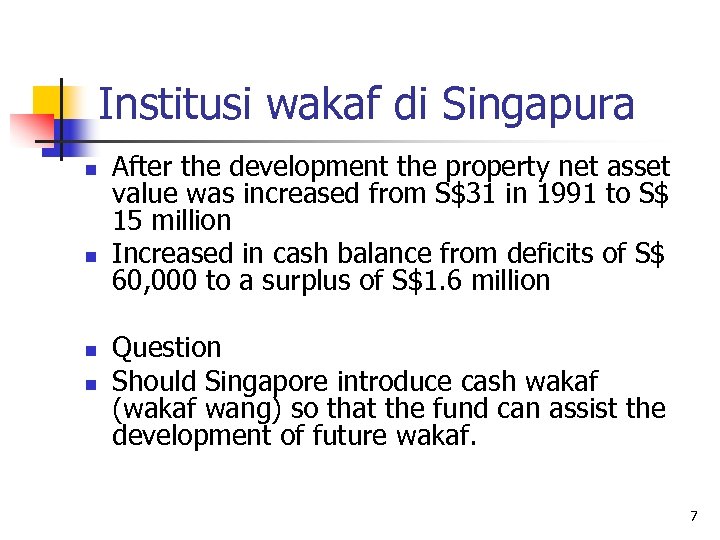 Institusi wakaf di Singapura n n After the development the property net asset value