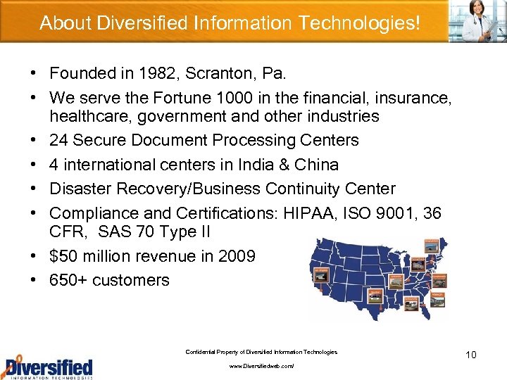 About Diversified Information Technologies! • Founded in 1982, Scranton, Pa. • We serve the