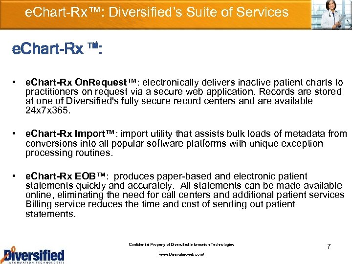 e. Chart-Rx™: Diversified’s Suite of Services e. Chart-Rx ™: • e. Chart-Rx On. Request™: