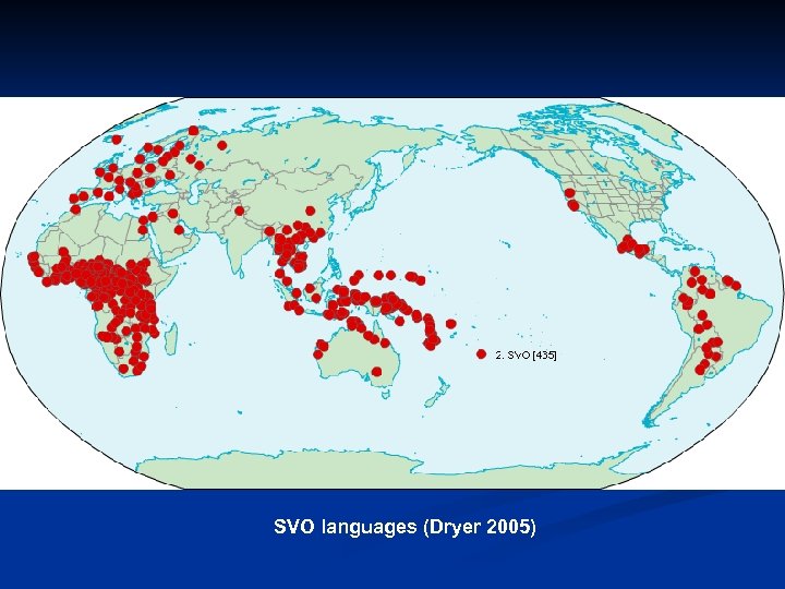 SVO languages (Dryer 2005) 