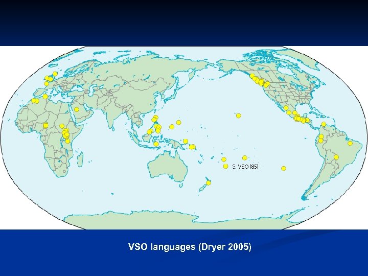 VSO languages (Dryer 2005) 