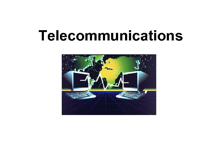Telecommunications 