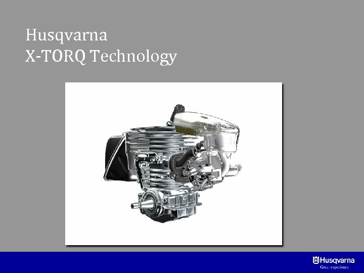 Husqvarna X-TORQ Technology 