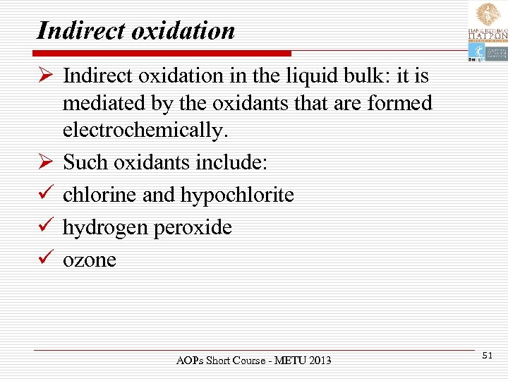 Indirect oxidation Ø Indirect oxidation in the liquid bulk: it is mediated by the
