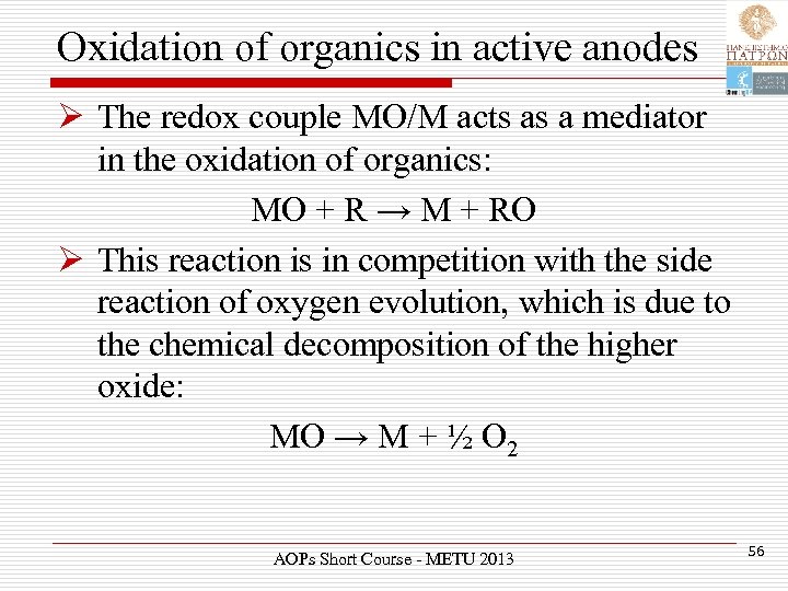 Oxidation of organics in active anodes Ø The redox couple MO/M acts as a