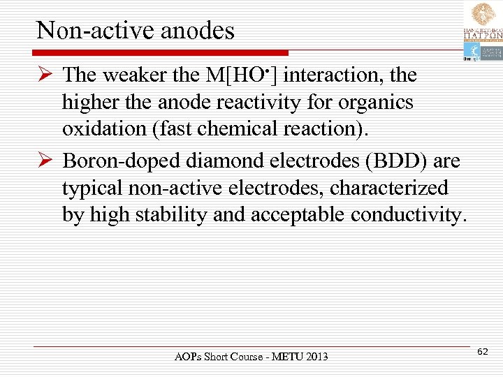 Non-active anodes Ø The weaker the M[HO • ] interaction, the higher the anode