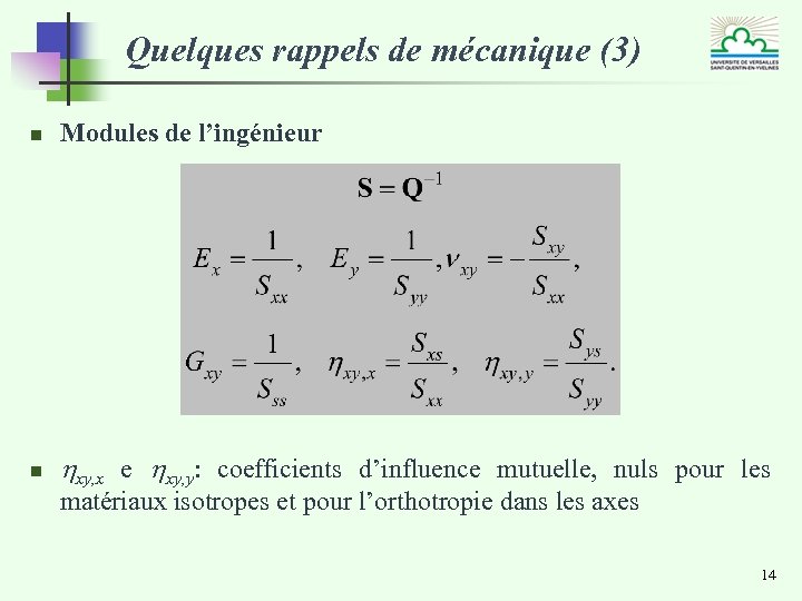 Quelques rappels de mécanique (3) n Modules de l’ingénieur n hxy, x e hxy,
