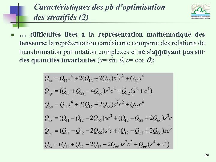 Caractéristiques des pb d'optimisation des stratifiés (2) n … difficultés liées à la représentation