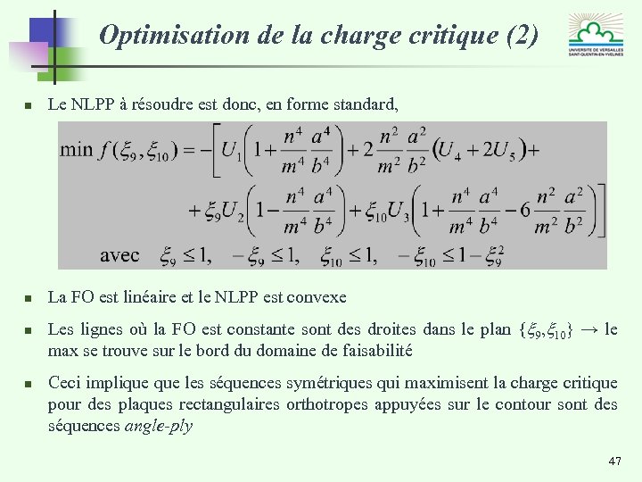 Optimisation de la charge critique (2) n Le NLPP à résoudre est donc, en