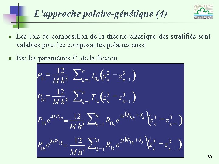 L’approche polaire-génétique (4) n n Les lois de composition de la théorie classique des