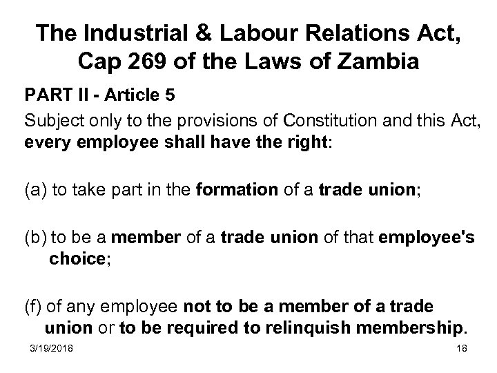 The Industrial & Labour Relations Act, Cap 269 of the Laws of Zambia PART