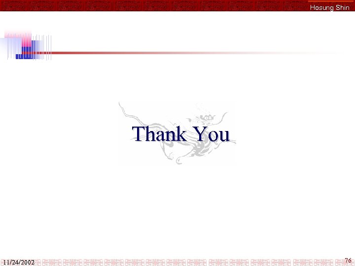 Hosung Shin Thank You 11/24/2002 76 