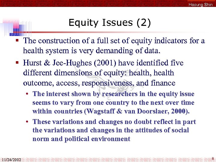 Hosung Shin Equity Issues (2) § The construction of a full set of equity