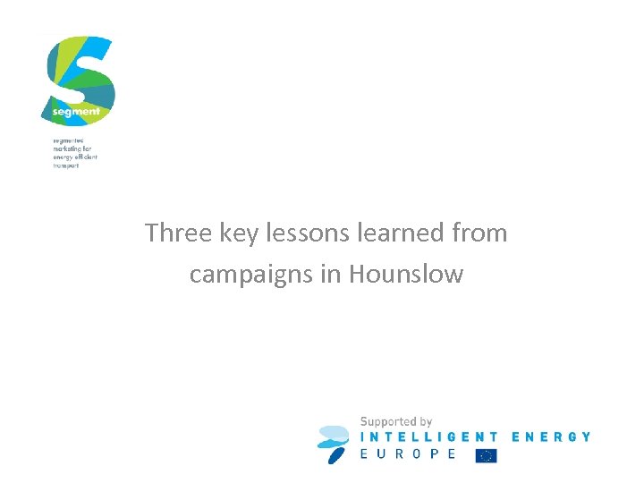 Three key lessons learned from campaigns in Hounslow 