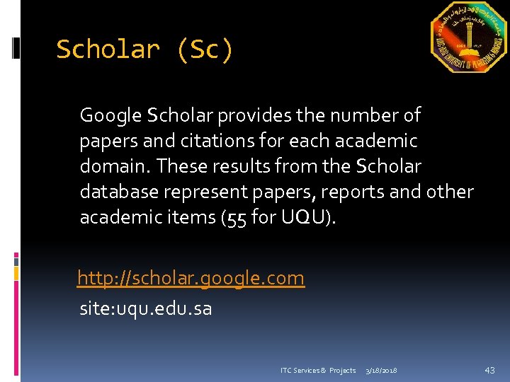 Scholar (Sc) Google Scholar provides the number of papers and citations for each academic