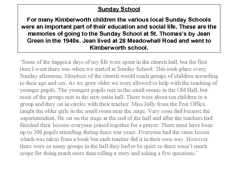 Sunday School For many Kimberworth children the various local Sunday Schools were an important