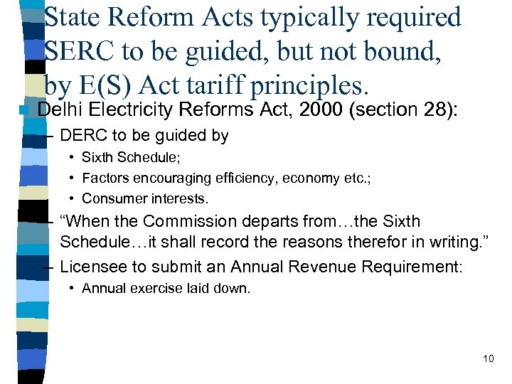 State Reform Acts typically required SERC to be guided, but not bound, by E(S)