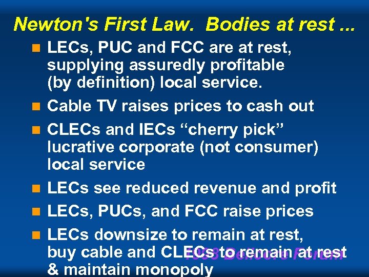 Newton's First Law. Bodies at rest. . . n n n LECs, PUC and