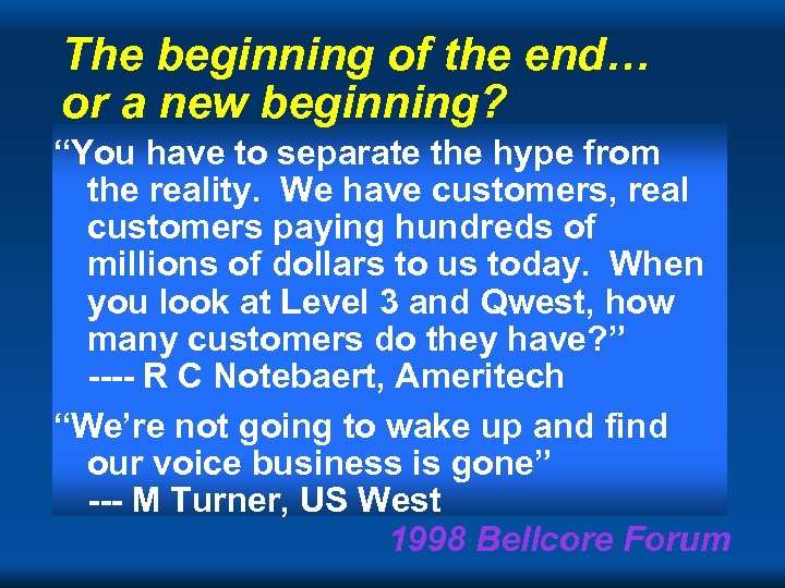 The beginning of the end… or a new beginning? “You have to separate the