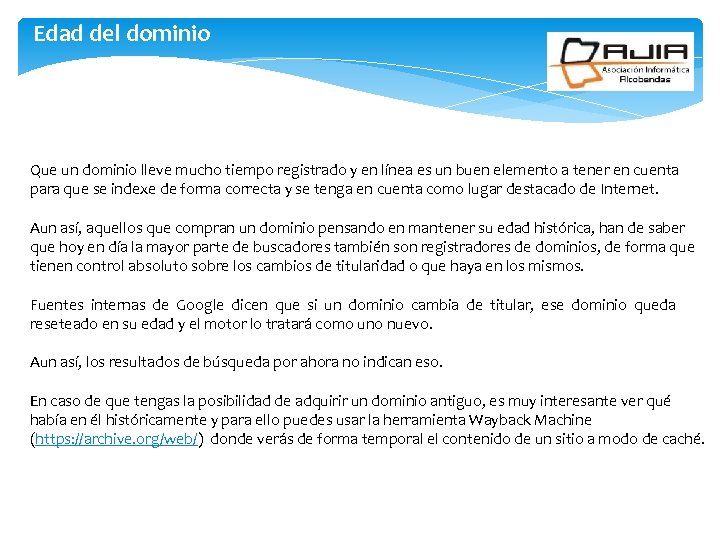 Edad del dominio Que un dominio lleve mucho tiempo registrado y en línea es