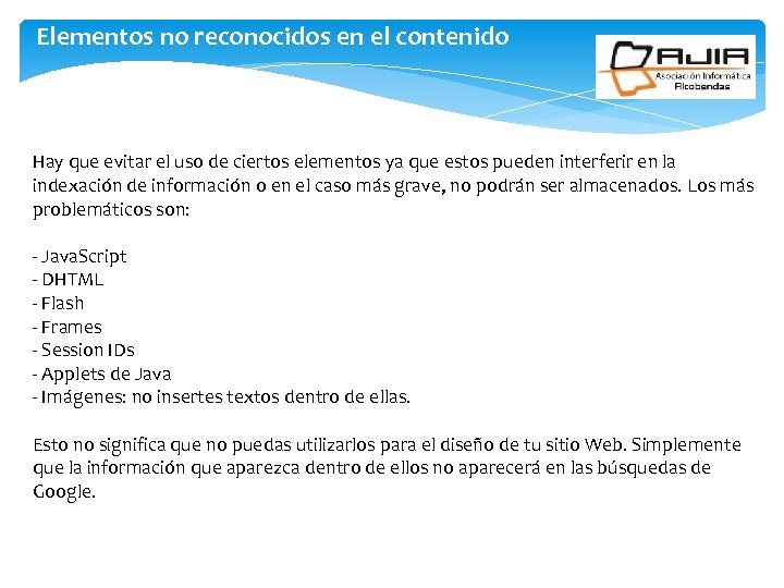 Elementos no reconocidos en el contenido Hay que evitar el uso de ciertos elementos