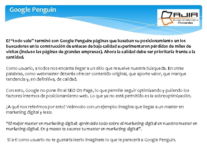 Google Penguin El “todo vale” terminó con Google Penguin: páginas que basaban su posicionamiento