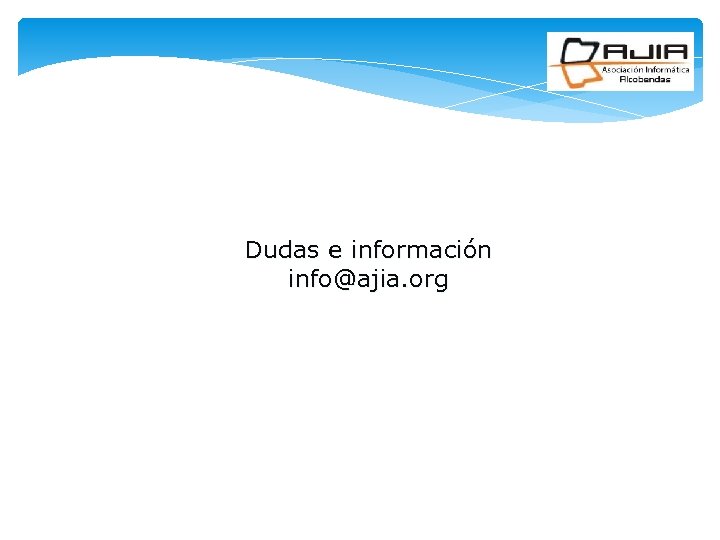 Dudas e información info@ajia. org 