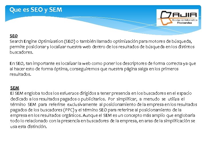 Que es SEO y SEM SEO Search Engine Optimization (SEO) o también llamado optimización