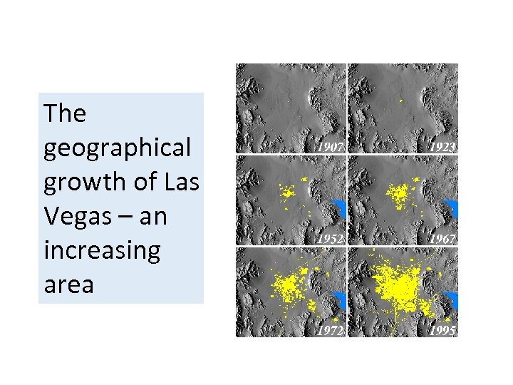 The geographical growth of Las Vegas – an increasing area 