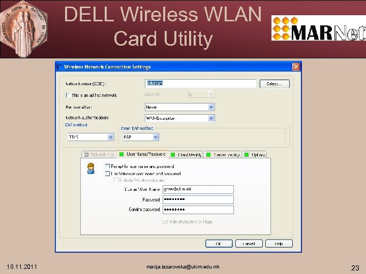 DELL Wireless WLAN Card Utility 18. 11. 2011 marija. lazarovska@ukim. edu. mk 23 