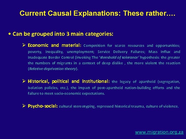 Current Causal Explanations: These rather…. • Can be grouped into 3 main categories: Ø