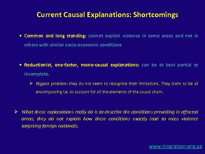 Current Causal Explanations: Shortcomings • Common and long standing: cannot explain violence in some