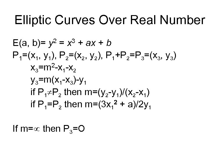 Elliptic Curves Over Real Number E(a, b)= y 2 = x 3 + ax