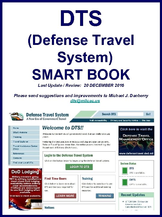 DTS (Defense Travel System) SMART BOOK Last Update / Review: 20 DECEMBER 2016 Please