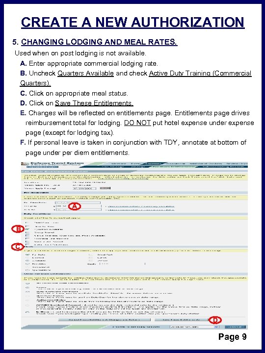 CREATE A NEW AUTHORIZATION 5. CHANGING LODGING AND MEAL RATES. Used when on post