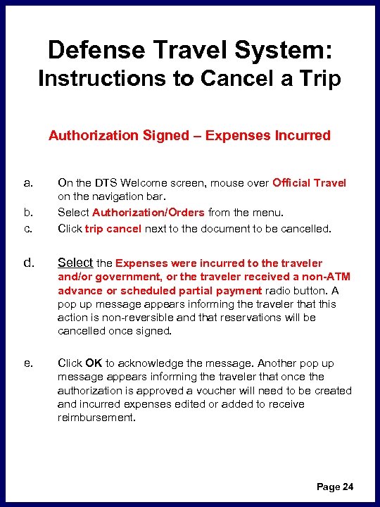 Defense Travel System: Instructions to Cancel a Trip Authorization Signed – Expenses Incurred a.