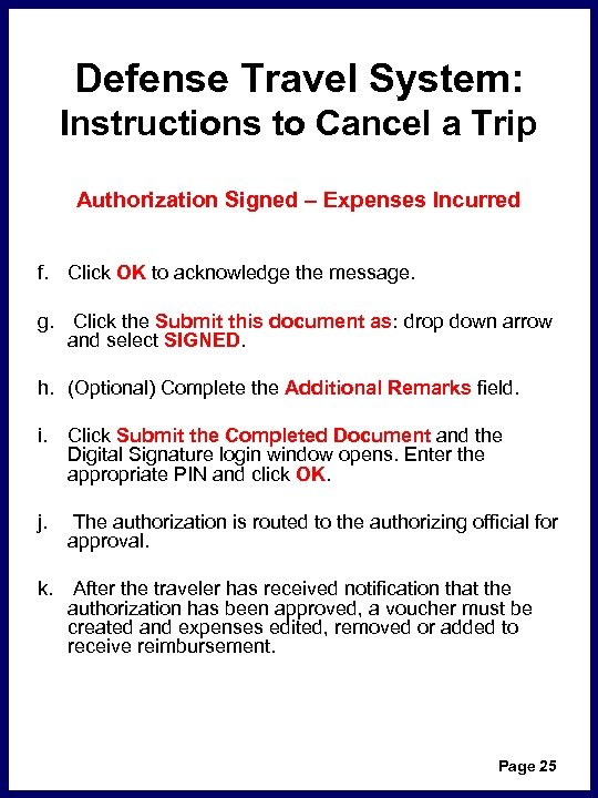 Defense Travel System: Instructions to Cancel a Trip Authorization Signed – Expenses Incurred f.