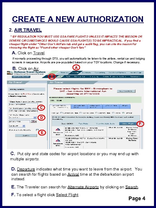 CREATE A NEW AUTHORIZATION 2. AIR TRAVEL * BY REGULATION YOU MUST USE GSA