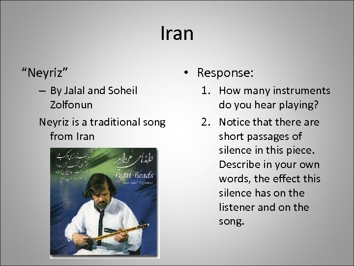 Iran “Neyriz” – By Jalal and Soheil Zolfonun Neyriz is a traditional song from