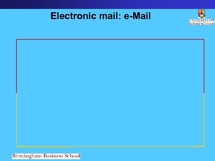 Electronic mail: e-Mail 