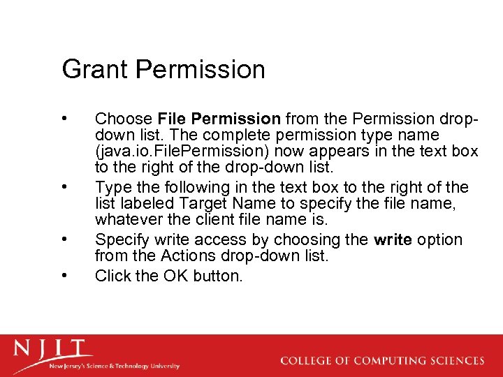 Grant Permission • • Choose File Permission from the Permission dropdown list. The complete
