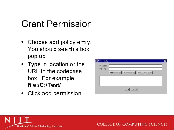 Grant Permission • Choose add policy entry. You should see this box pop up.