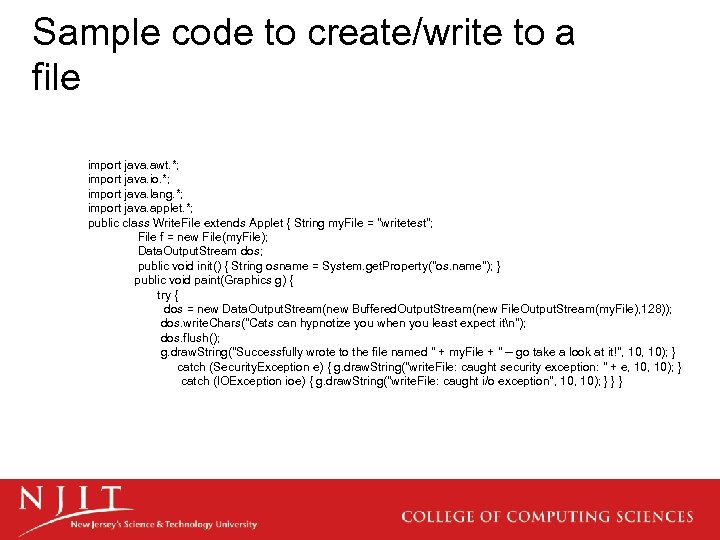 Sample code to create/write to a file import java. awt. *; import java. io.